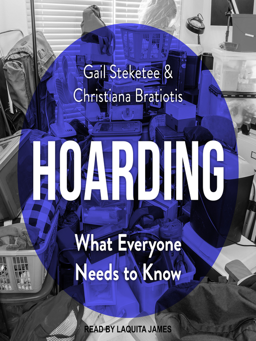 Title details for Hoarding by Gail Steketee - Available